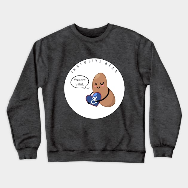 Disability Pride #2: Inclusive Bean Crewneck Sweatshirt by Bri the Bearded Spoonie Babe